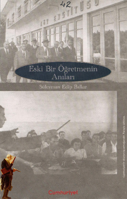 Eski Bir Öğretmenin Anıları-1908-1940-Süleyman Edib Balkır-1998-143s