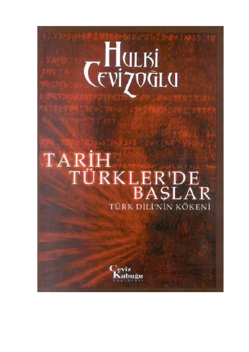 Türk Dilinin Kökeni-Tarix Türklerde Başlır-Xulqi Cevizoğlu-2004-254s