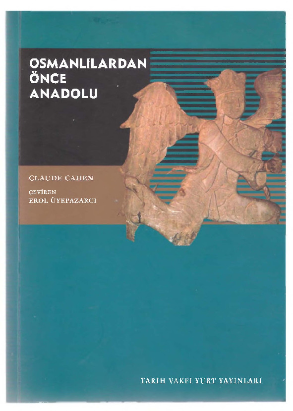 Osmanlılardan Önce Anadolu-Claude Cahen-Çev-Erol Üyebazarçı-2000-417s