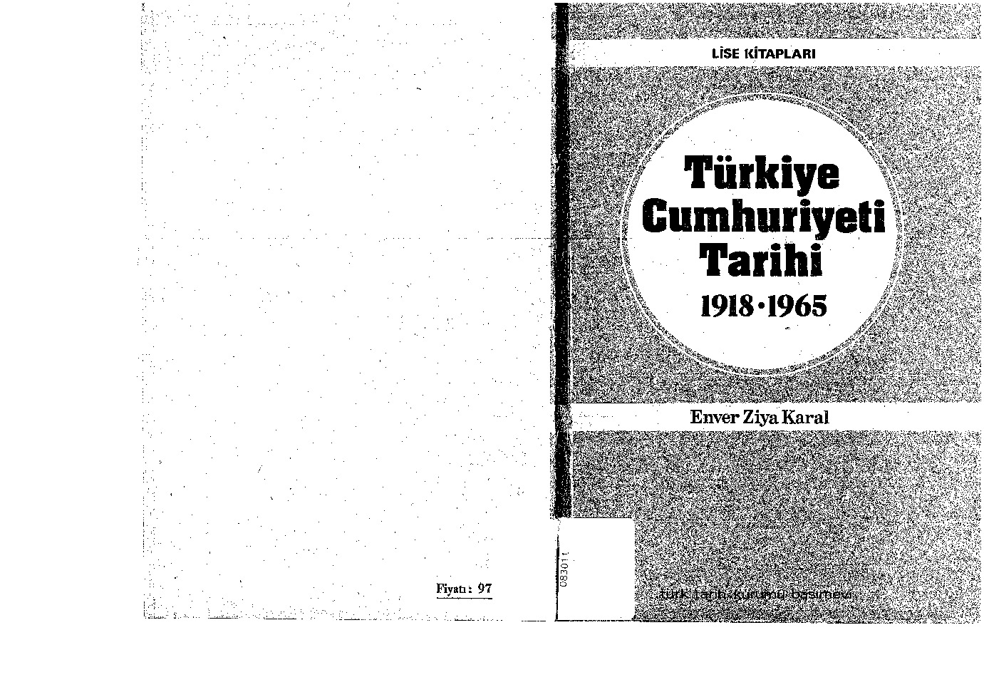 Türkiye Cumhuriyeti Tarixi-1918-1965-Enver Ziya Qaral-1981-244s