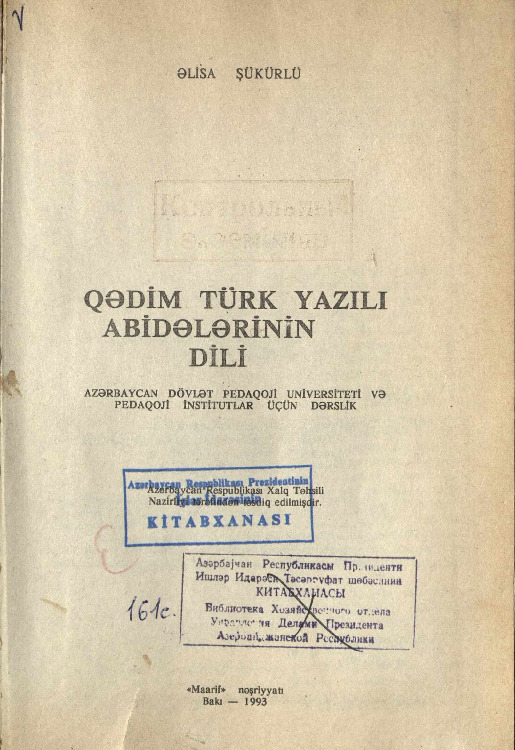 Qedim Turk Yazili Abidelerinin Dili-Elisa Şükürlü-Kiril-Baki-1993-336s