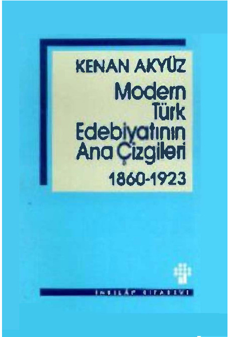 Modern Turk Edebiyatinin Ana Chizgileri-1860-1923-Kenan Aghyuz-2010-226