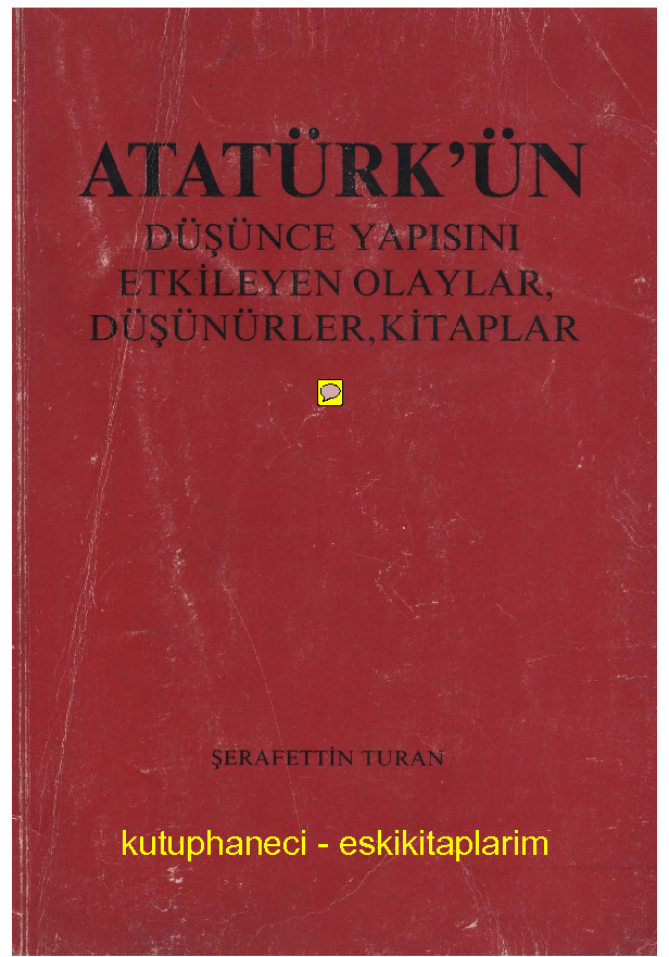 Atatürkün Düşünce Yapısını Etgileyen Olaylar-Düşünürler- Kitablar-Şerafetdin Turan-1982-82s
