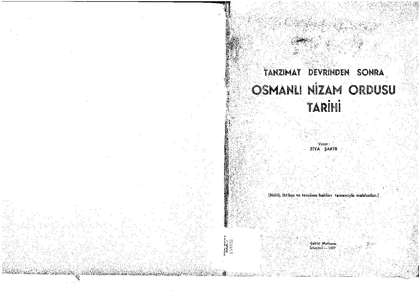 Osmanlı Nizam Ordusu Tarixi-Tanzimat Devrinden Sonra-Ziya Şakir-1957-66s