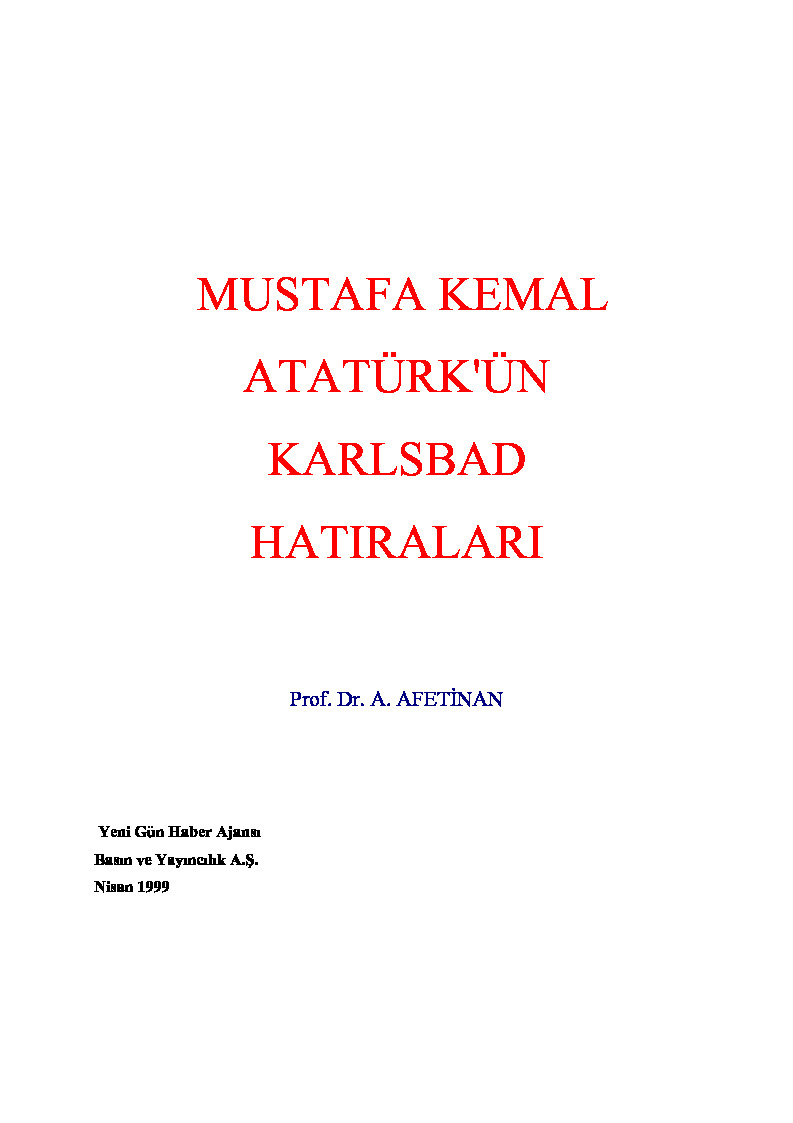 Mustafa Kemal Atatürkün Karlsbad Xatıraları-Afet Inan-1999-67s