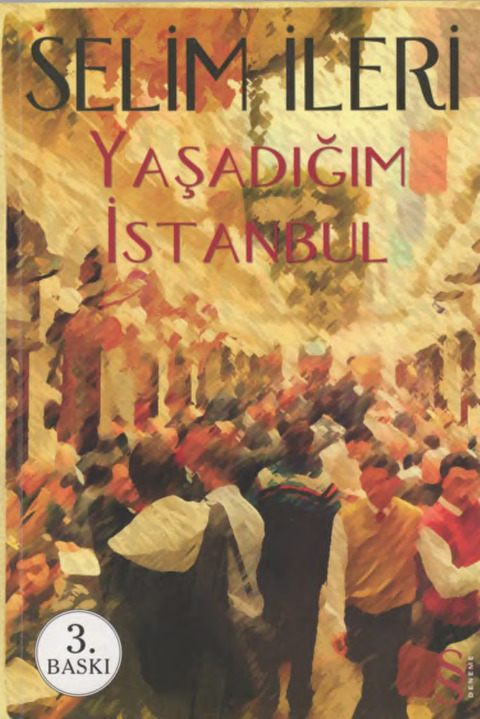 Yaşadığım İstanbul-Selim İleri-2012-324s