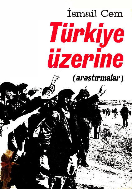 Türkiye Üzerine Araşdırmalar-İsmayıl Cem-2011-264s