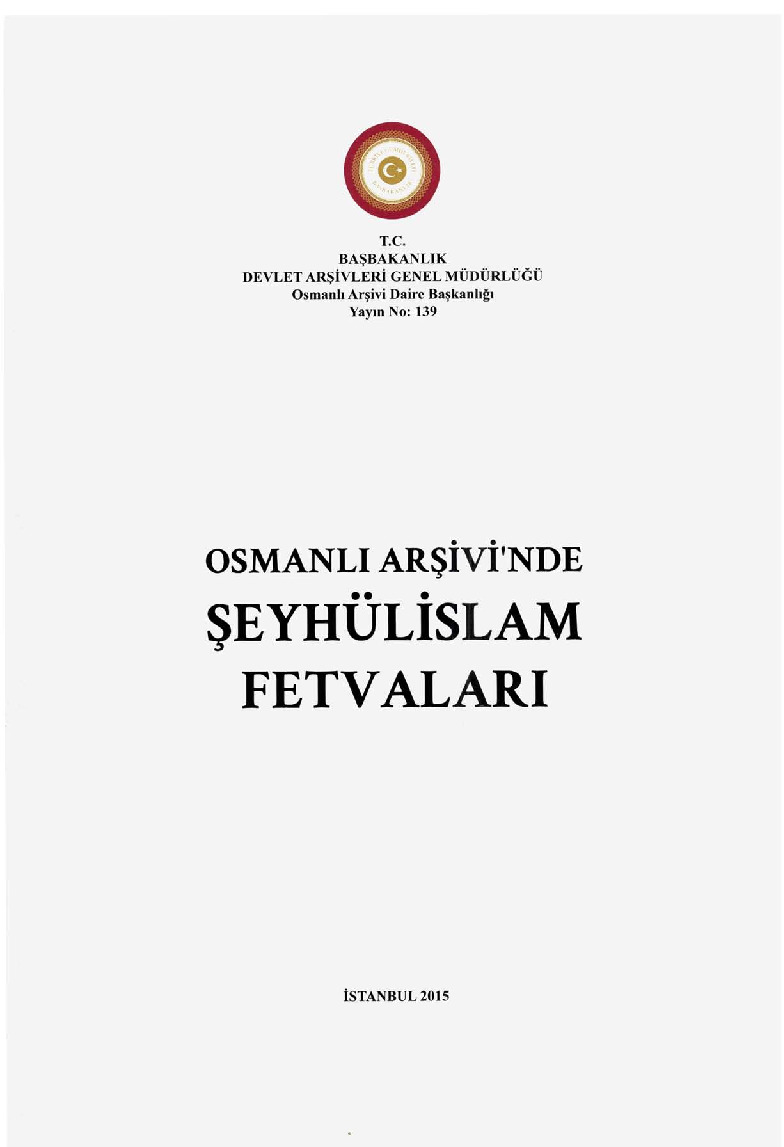 Başbakanlıq Osmanlı Arşivi-Arşiv Belgelerinde Şeyxülislam Fetvaları-2015-255s