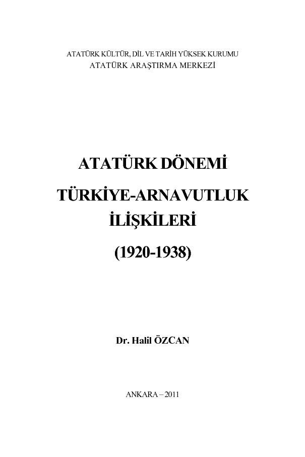 Atatürk dönemi Türkiye Arnavutluq ilişgileri-1920-1938-Helil Özcan-2011-439s