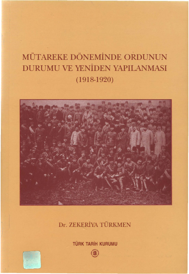 Mütarike Döneminde Ordunun Durumu Ve Yeniden Yapılanması-Zekeriya Türkmen-2001-424s