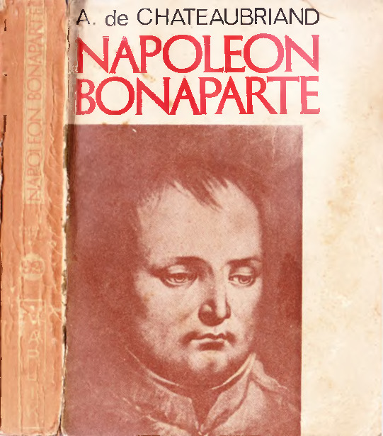Napoleon Bonaparte-Mezar Ötesinden Anılar-A.De Chateaubriand-Çev-Yaşar Nebi-1969-448s