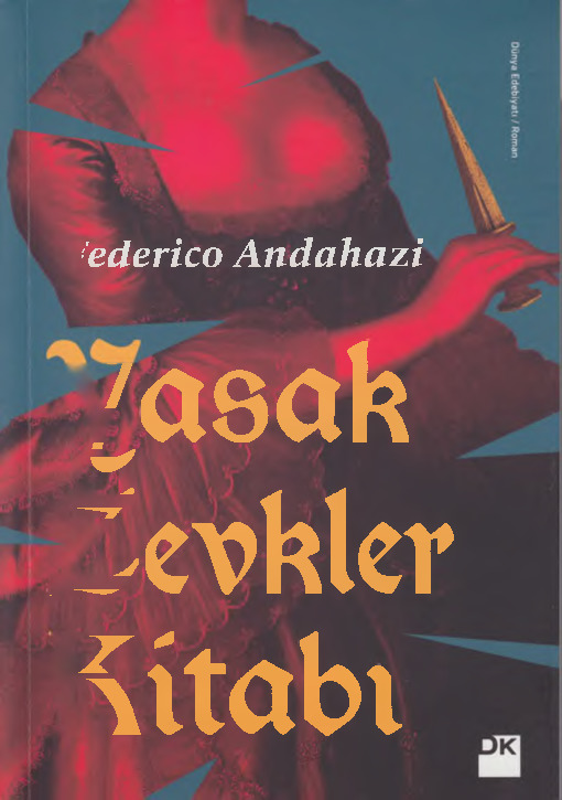Yasaq Zevqler Kitabı-Federico Andahazi-Süleyman Doğru-2007-266s
