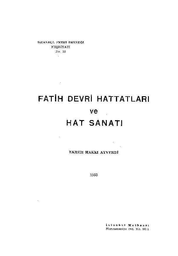 Fatih Devri Xettatları Ve Xet Sanatı-Ekrem Haqqı Ayverdi-1953-57s