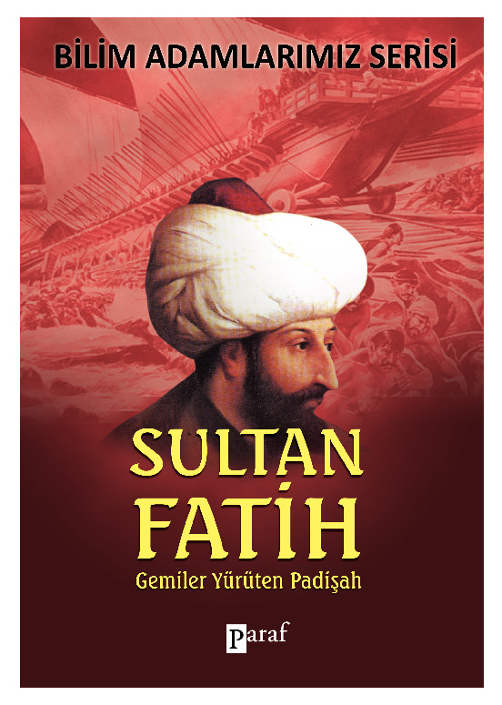 Sultan Fatih-Gemiler Yürüden Padişah-Ali Quzu-2014-152