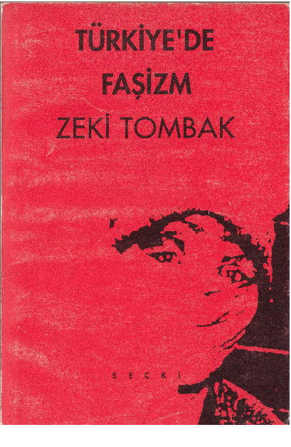 Türkiyede Faşizm-Zeki Tombaq-1992-224s