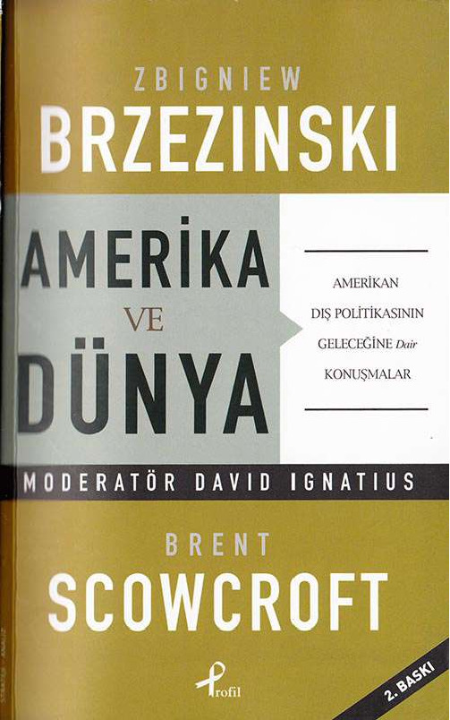 Amerika Ve Dünya-Zbigniew Brzezinski-Manolya Aşıq-2008-322s