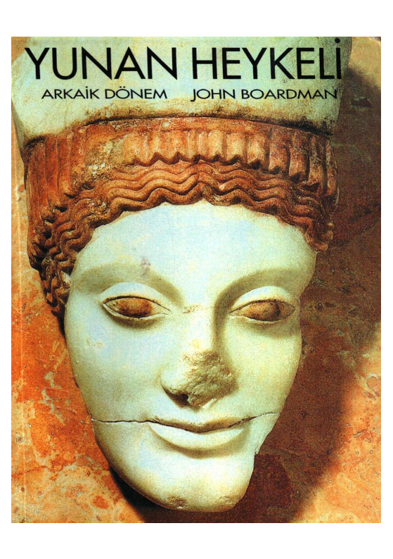 Yunan Heykeli Arkaik Dönem-John Boardman-Yaşar Ersoy-1996-274s
