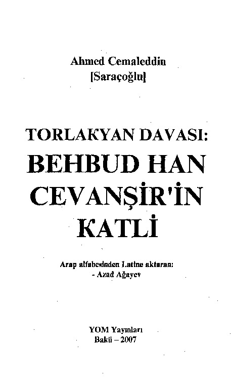Torlakyan Davasi-Behbudxan Cevanshirin Qetli-Ahmed Cemaletdin-Köçüren-Azad Ağayev-Saraçoğlu-Baki-2007-408s
