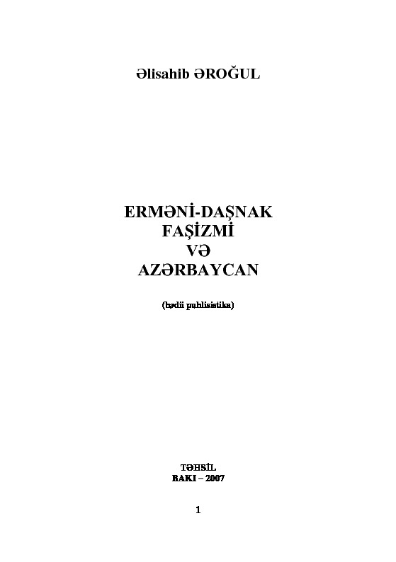 Ermeni Daşnaq Fashizmi Ve Azerbaycan-Bedii Publisistika-Elisahib Eroğul-Baki-2007-327s