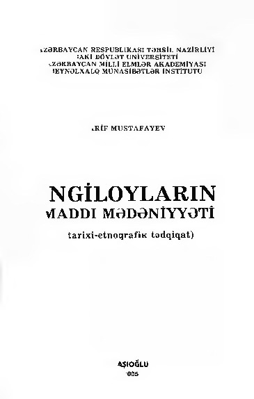 Ingiloyların Maddi Medeniyeti-Tarixi-Etnoqrafik Tedqiqat-Arif Mustafayev-Baki-2005-224s