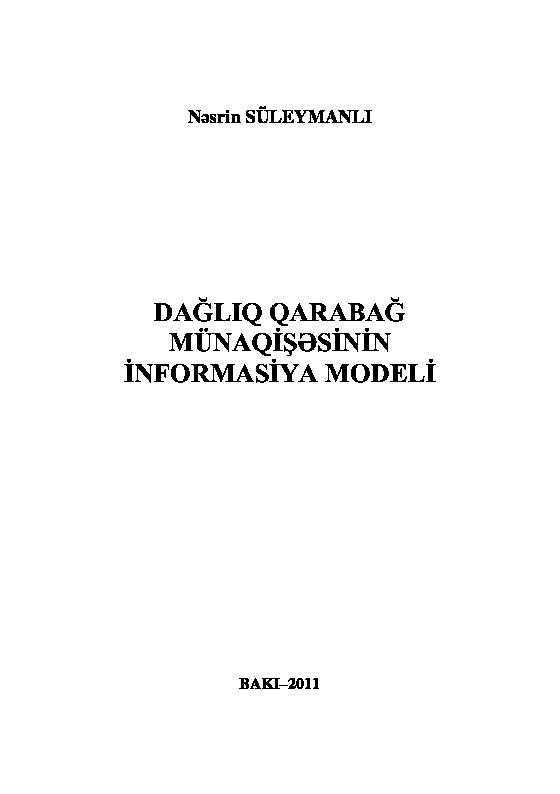 Dağlıq Qarabağ Munaqişesinin Informasya Modeli-Nesrin Süleymanlı-Baki-2011-281s