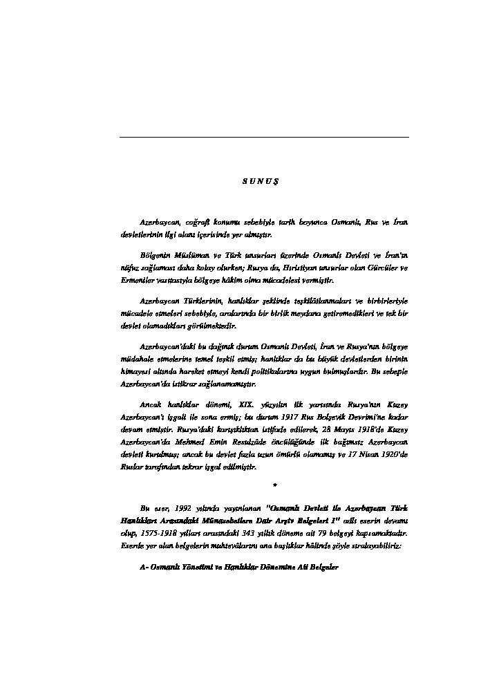 Osmanli Devleti Ile Azerbaycan Turk Xanliqlari Arasindaki Munasibetlere Dair Arsiv Belgeler Qarabag Susa Naxcivan Baki Gence Sirvan Seki Irevan Quba Hoy Ii 1575 1918 Ankara 1993 279s
