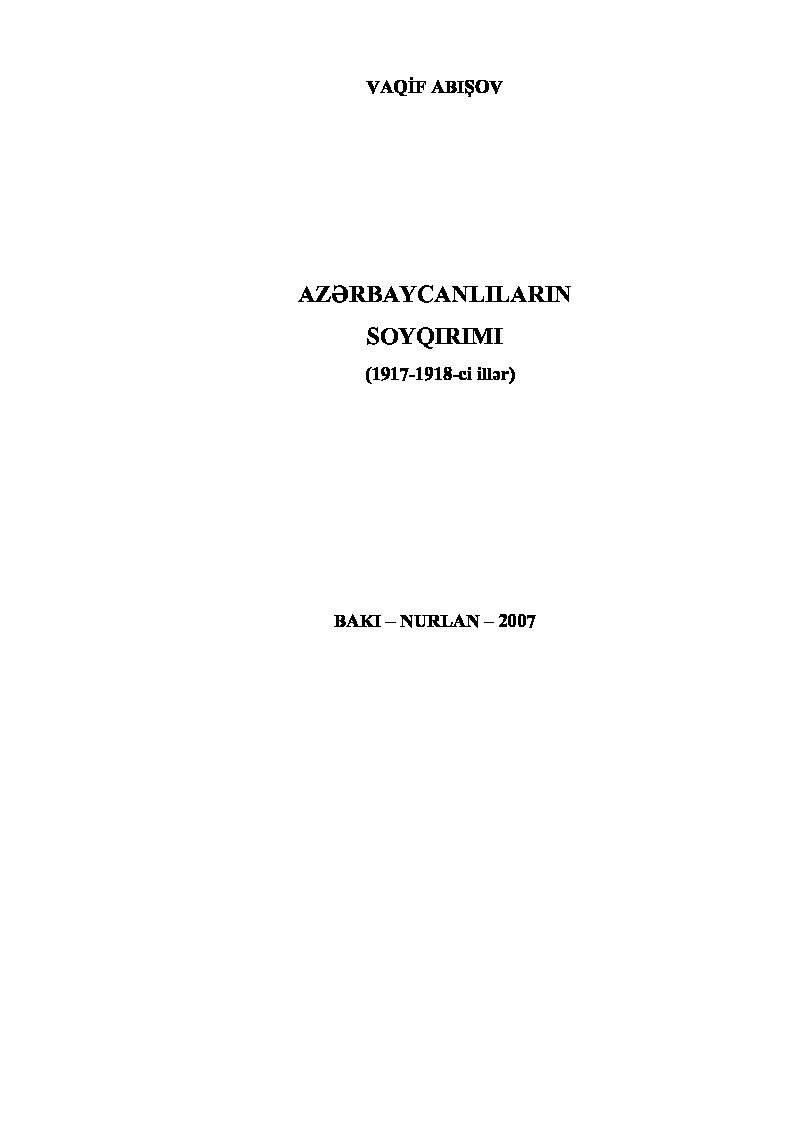 Azerbaycanlıların Soyqırımı 1917-1918.Cı Iller-Vaqif Abışov-Baki-2007-168s