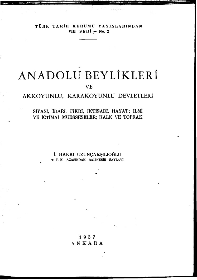 Anadolu Beylikleri Ve Ağqoyunlu-Qaraqoyunlu Devletleri-İsmayıl Heqqi Uzunçarşılı-1937-179s
