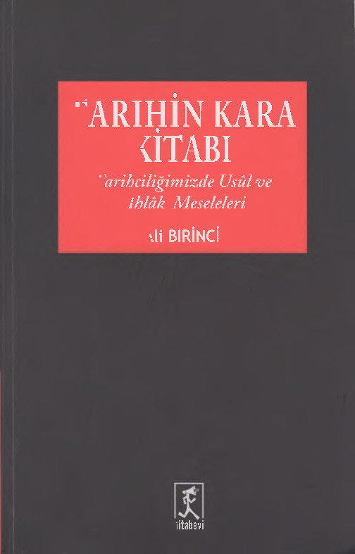 Tarixin Qara Kitabı-Tarixçiligimizde Usul Ve Axlaq Meseleleri-Ali Birinci-2014-391s