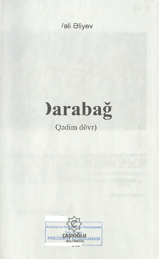 Qarabağ-Qedim Dövr-Veli Veliyev-Baki-2010-204s