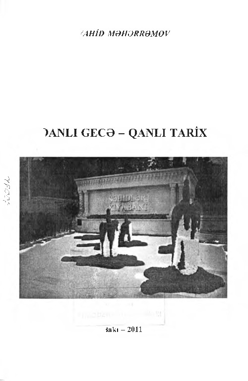 Qanlı gece-Qanlı tarix-vahid meherremov-Baki-2011-48s+Kesli-Amerikanın Ermenistan Projesi-Fatma Acun-11