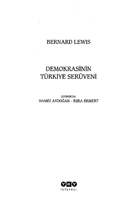 Demokrasinin Turkiye Serüveni-Bernard Lewis-Hemdi Aydoğan-Esra Ermert-2007-67s