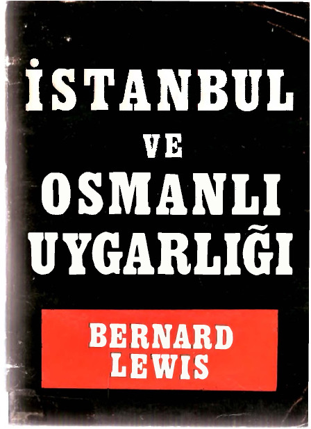 Istanbul Ve Osmanlı Uyqarlıghı-Bernard Lewis-Nihal Önol-1975-267s