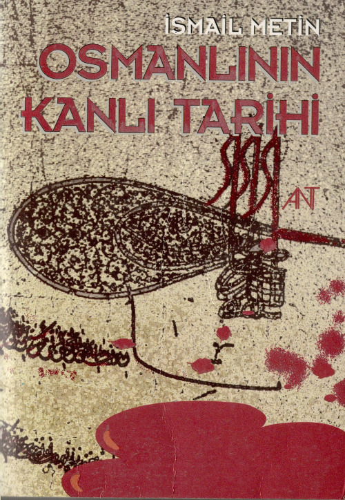 Osmanlının Qanlı Tarixi-Ismayıl Metin-1996-429s