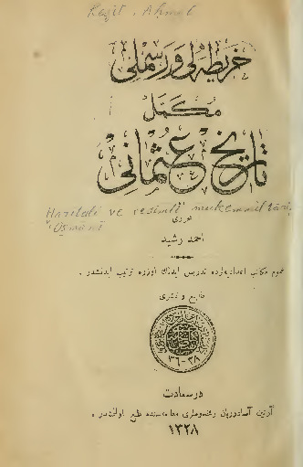 Xeriteli Ve Resiml Mükemmel Tarixi Osmani-1-Ahmed Reşid-Ebced-1328-406s