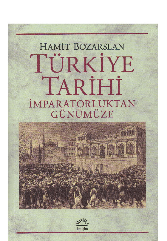 Türkiye Tarixi-İmpiraturluqdan Günümüze-Hamid Bozarslan-2009-447s