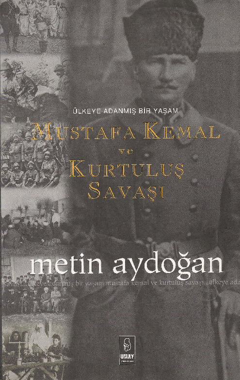 Mustafa Kemal Ve Qurtuluş Savaşı-Metin Aydoğan-2005-368s