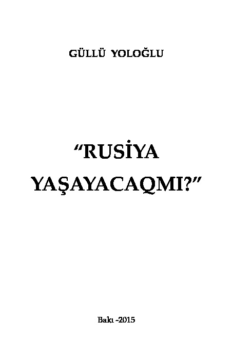 Rusiya Yaşayacaqmı-Güllü Yoloğlu-Baki-2015-144s