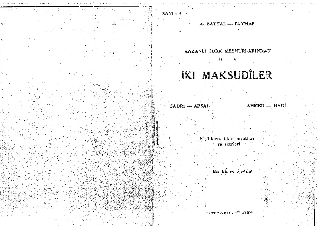 Qazanlı Türk Adlımlarından IV-V.Iki Maksudiler-Abdullah Battal Taymas-Sedri Arsal-Ahmed Hadi-1959-71s