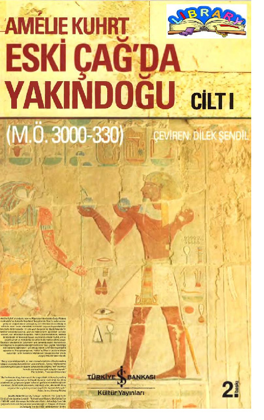 Eski Çağda Yakın Doğu-Yaklaşıq M.O.3000-330-1-Amelie Kuhrt-Dilek Şendil-1995-535s