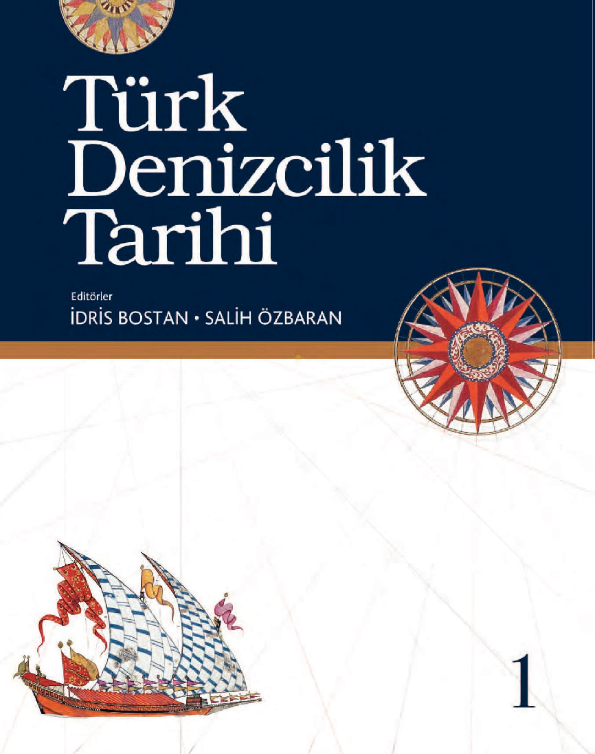Turk Denizchilik Tarixi 1 Idris Bostan Salih Ozbaran