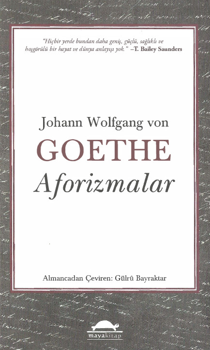 Aforizmalar-Johann Wolfgang Von Goethe-Gülru Bayraqdar-2014-223s