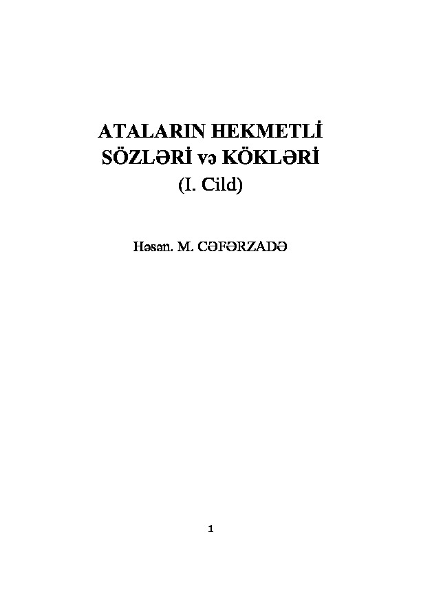 Ataların Hekmetli Sözleri Ve Kökleri-Hesen.M.Ceferzade-Azerbaycan Türkcesi-Latin-2013-155s