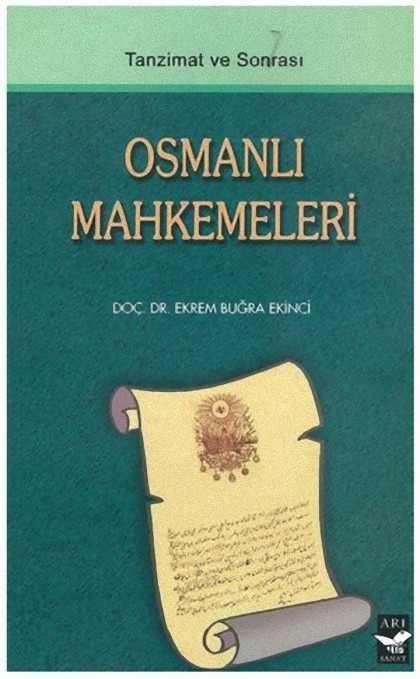 Tanzimat Ve Sonrası Osmanlı Mehkemeleri-Ekrem Buğra Ekici-383s