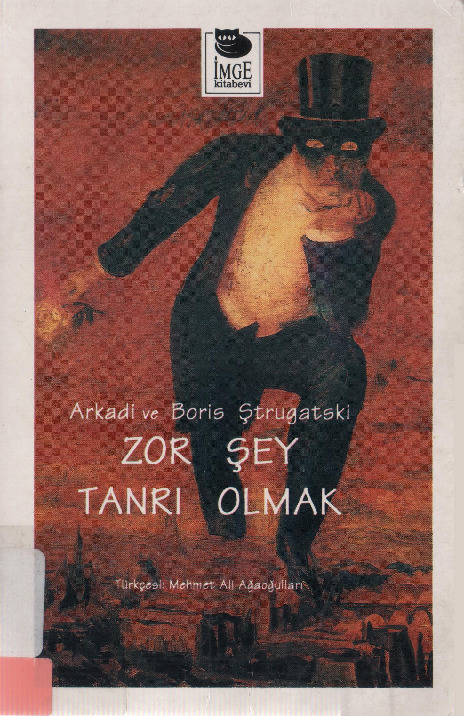 Zor Şey Tanrı Olmaq-Arkadi-Boris Strugatski-Mehmed Ali Ağaoğlu-2013-209s