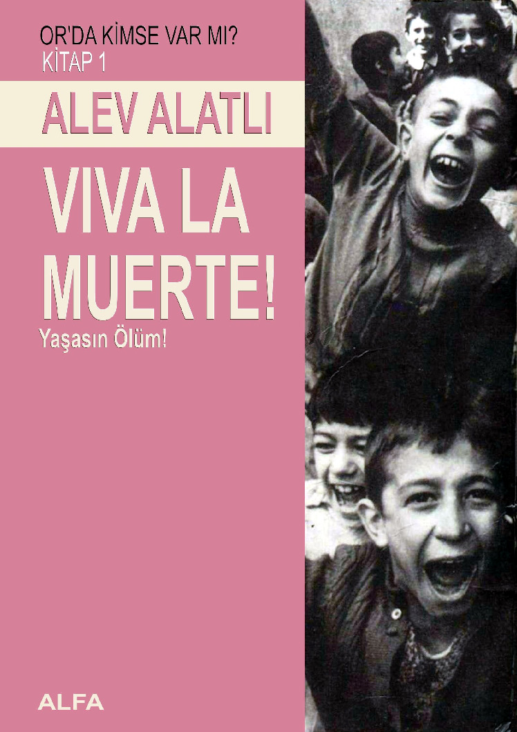 Yaşasın Ölüm-Viva La Muerte-Alev Alatlı-2001-647s