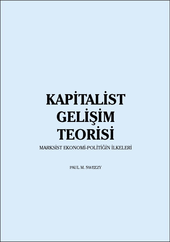 Kapitalist Gelişim Teorisi-Paul M.Sweezy-2014-120s