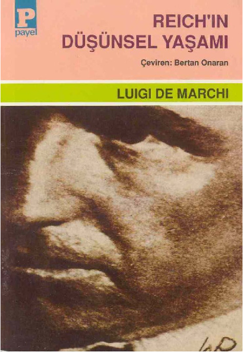 Reichin Düşünsel Yaşamı-Luigi De Marchi-Bertan Onaran-1970-490s