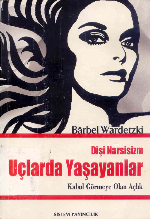 Dişi Narsisizm-Uçlarda Yaşyanlar-Barbel Wardetzki-Feyza Saper Öztük-M.Öğunmez-1991-264s