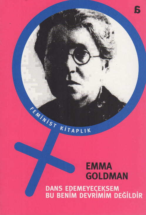 Dans Edemeyeceksem Bu Benim Devrimim Değildir Emma Goldman-Necmi Bayram-2006-147s